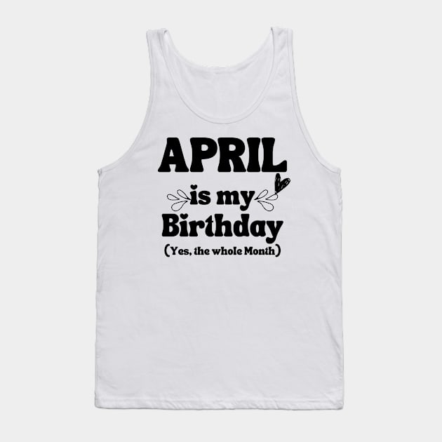 April Birthday Tank Top by Xtian Dela ✅